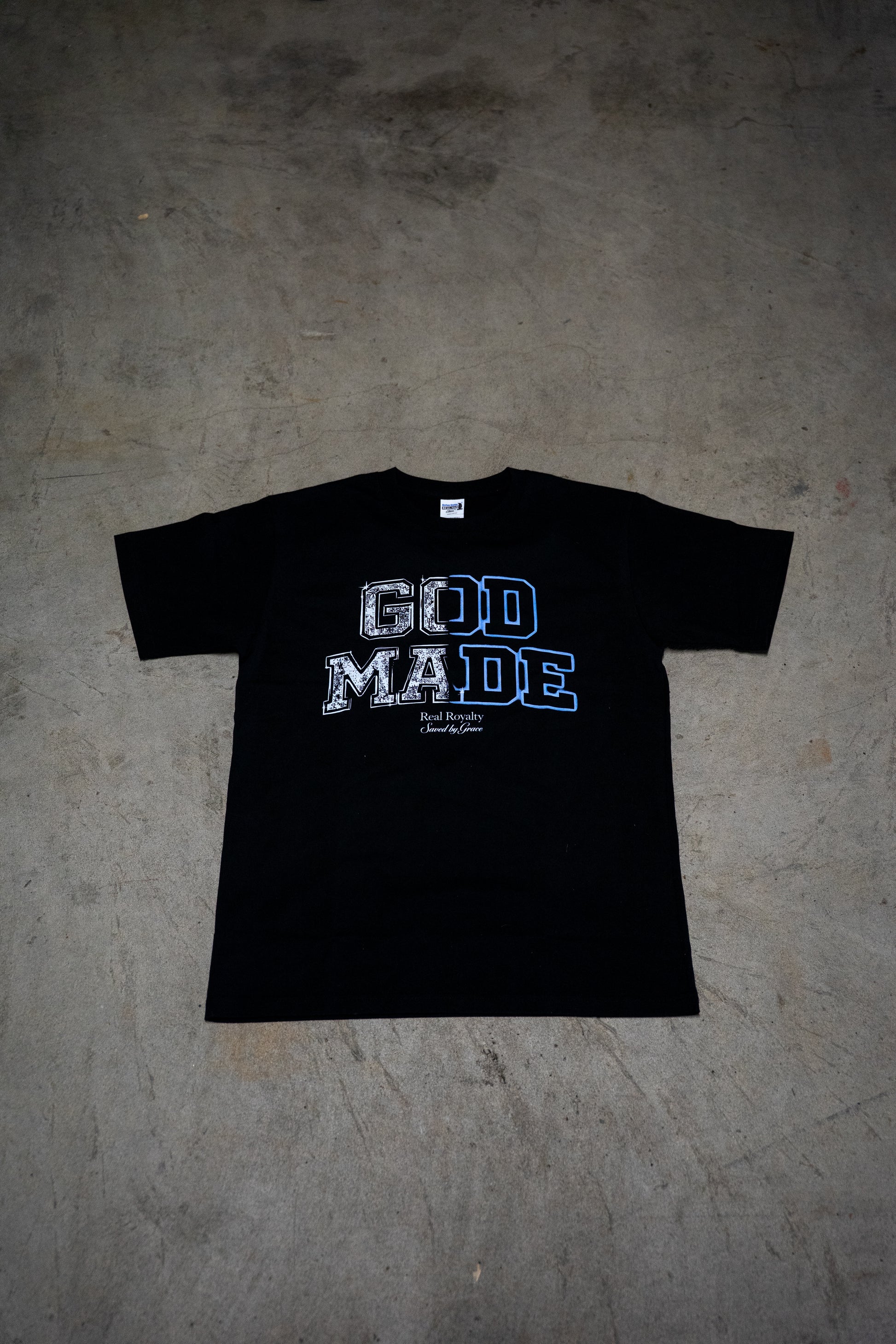 GOD MADE: Real Royalty T-Shirt